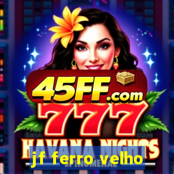 jf ferro velho
